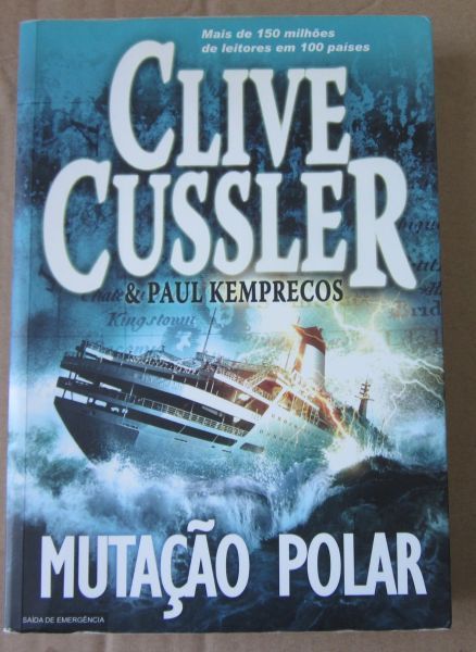 Clive Cussler & Paul Kemprecos - MUTAÇÃO POLAR