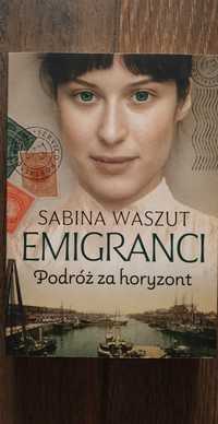 Sabina Waszut emigranci podróż za horyzont