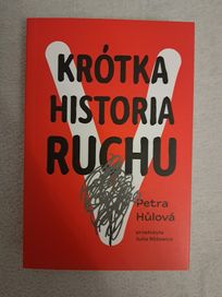 Książka Krótka historia ruchu Petra Hulova