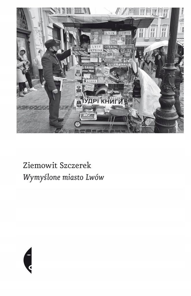 Wymyślone Miasto Lwów, Ziemowit Szczerek