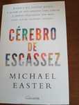 Livro Cérebro de Escassez - Michael Easter