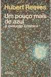 Um pouco mais de azul (CA)-Hubert Reeves-Gradiva