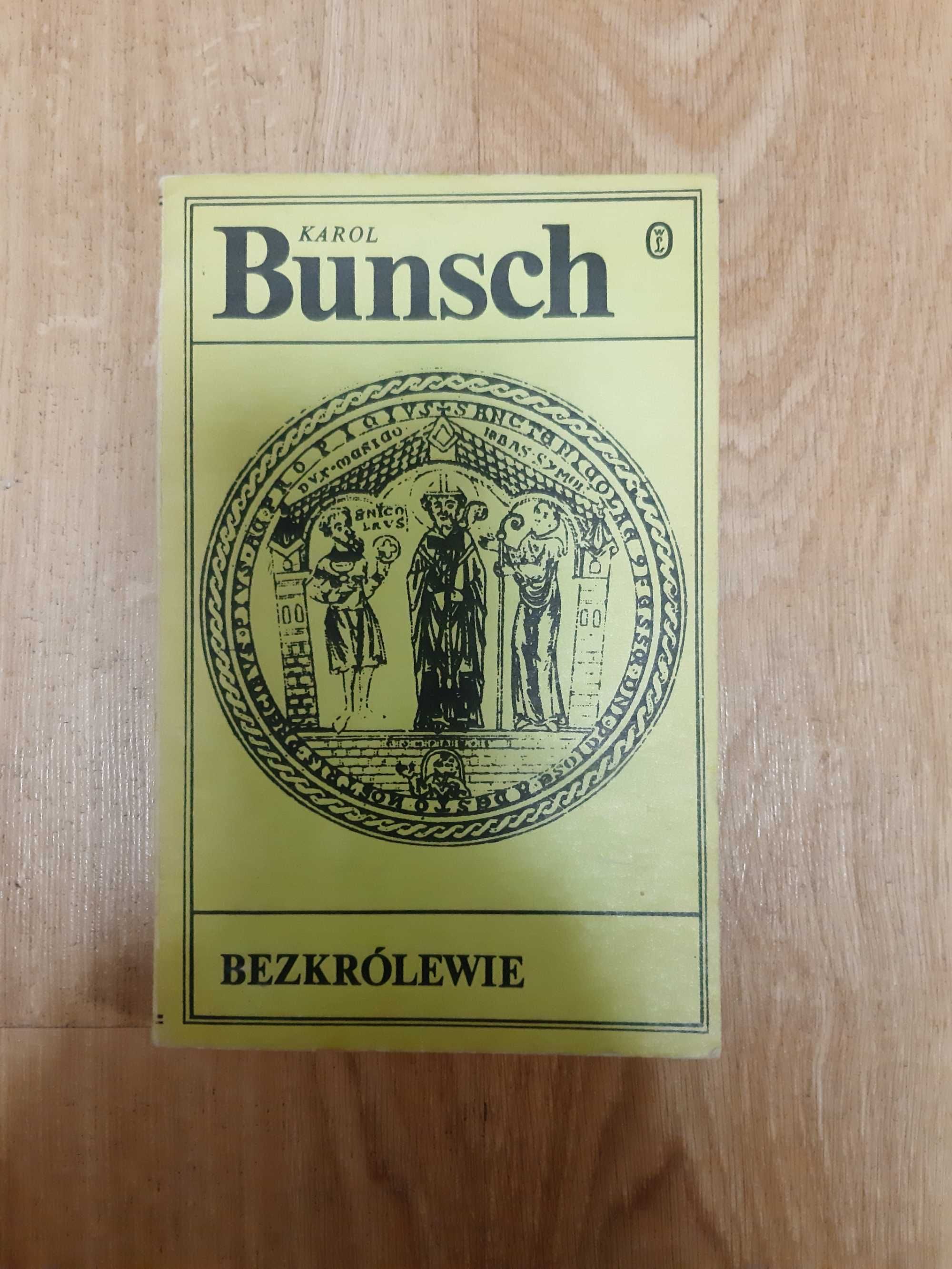 Bezkrólewie - Karol Bunsch