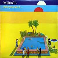 Mirage‎– Now You See It...