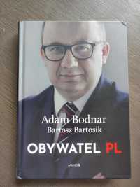 "Obywatel PL" Adam Bodnar, Bartosz Bartosiak