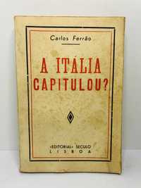 A Itália Capitulou? - Carlos Ferrão