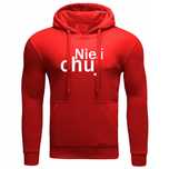 "Nie i chu*" Bluza z kapturem.