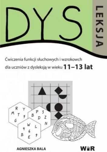 Dysleksja 11 - 13 lat - Agnieszka Bala
