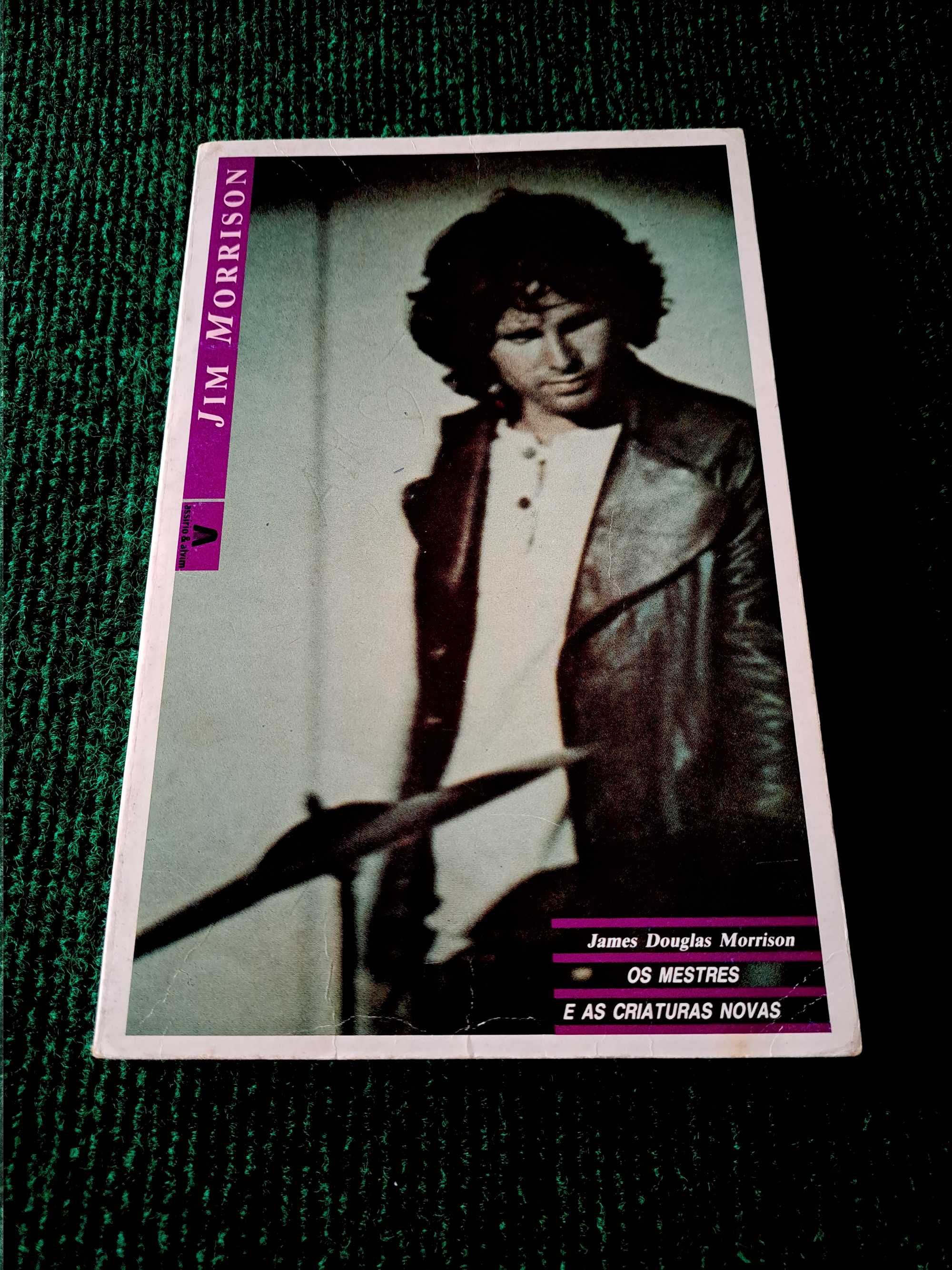O Mestre e as Criaturas Novas - Jim Morrison