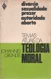 Temas Atuais da Teologia Moral