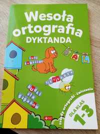 Dyktanda Wesoła ortografia 1-3 klasa