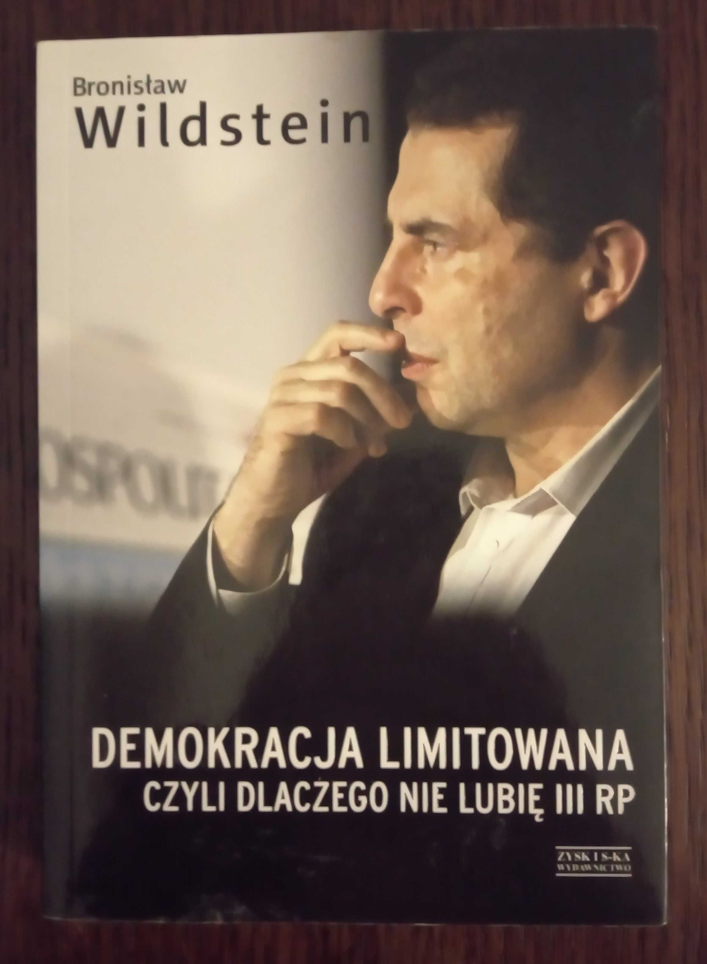 Demokracja limitowana czyli dlaczego nie lubię III RP - B. Wildstein