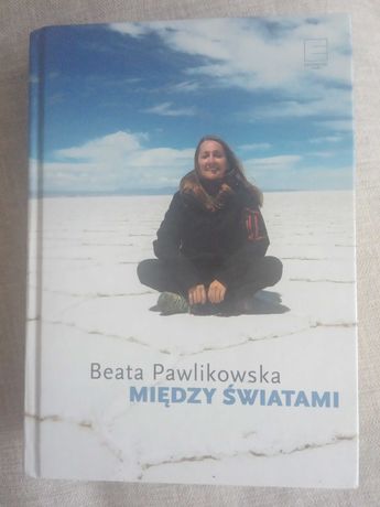 Między Światami Beata Pawlikowska