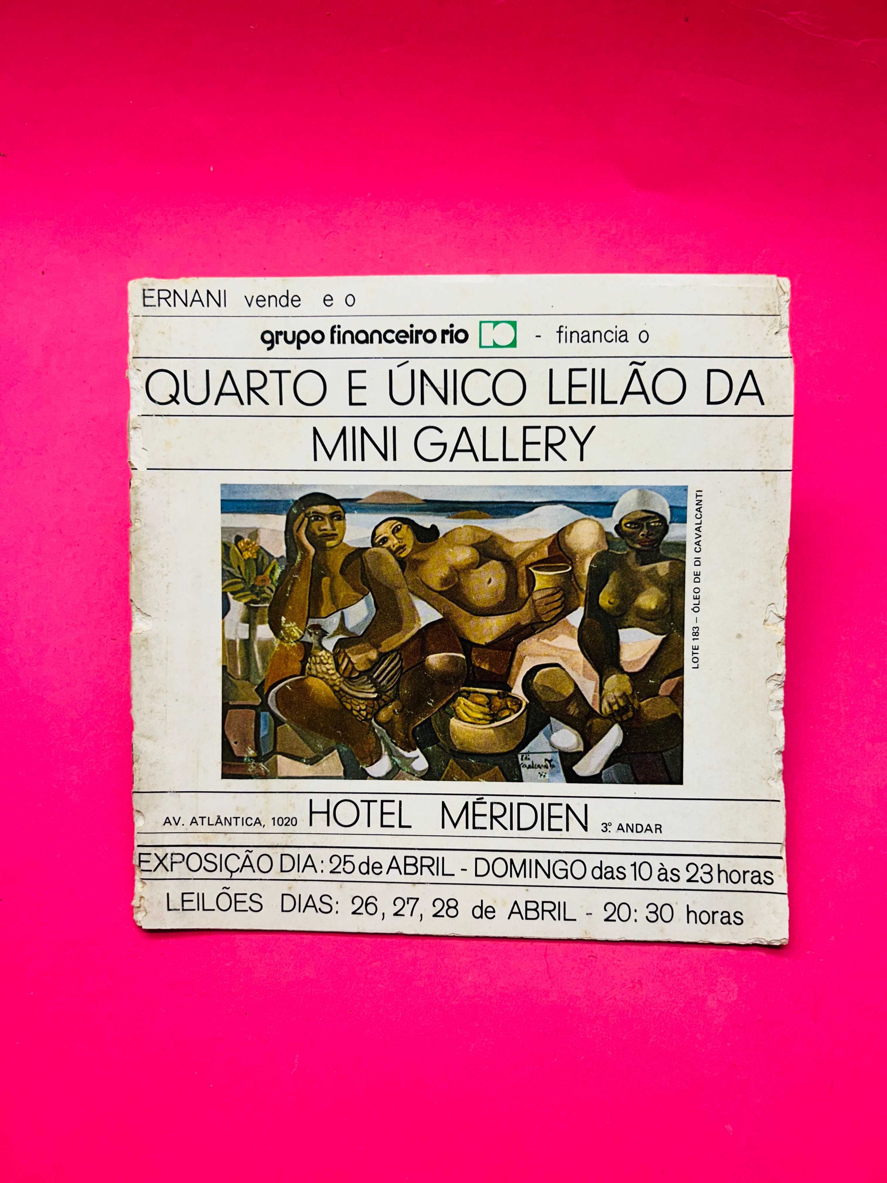 Quarto e único leilão da MINI GALLERY