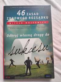 46 zasad zdrowego rozsądku Witold Wójtowicz