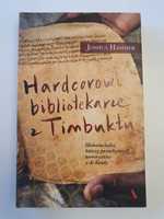 Hardcorowi bibliotekarze z Timbuktu - Joshua Hammer