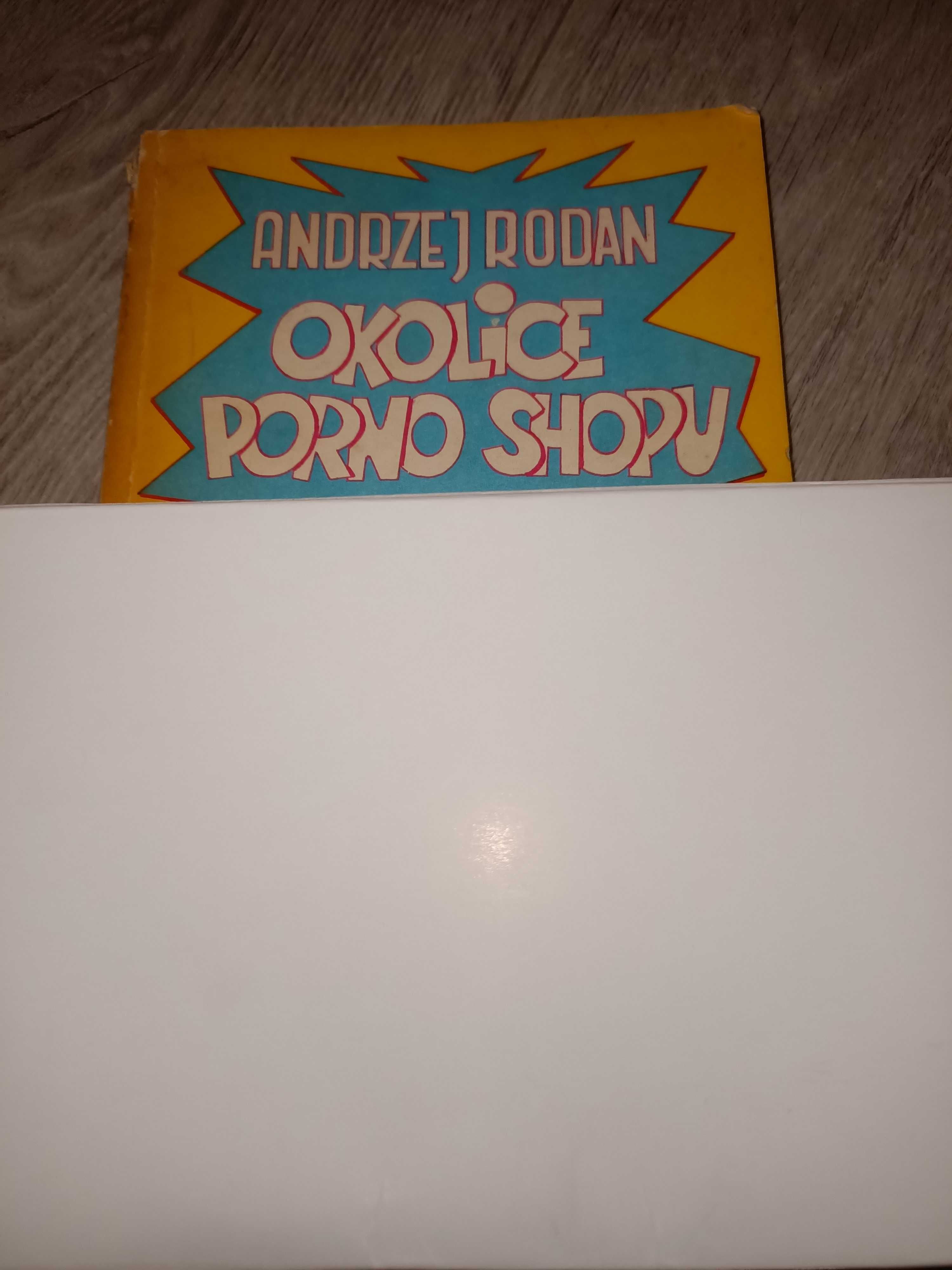 Okolice porno shopu Andrzej Rodan