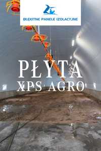 Izolacja Hali Łukowej Tunelowej Namiotowej Płyta Styrodur XPS AGRO