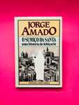 Jorge Amado - O Sumiço da Santa: Uma História de Feitiçaria