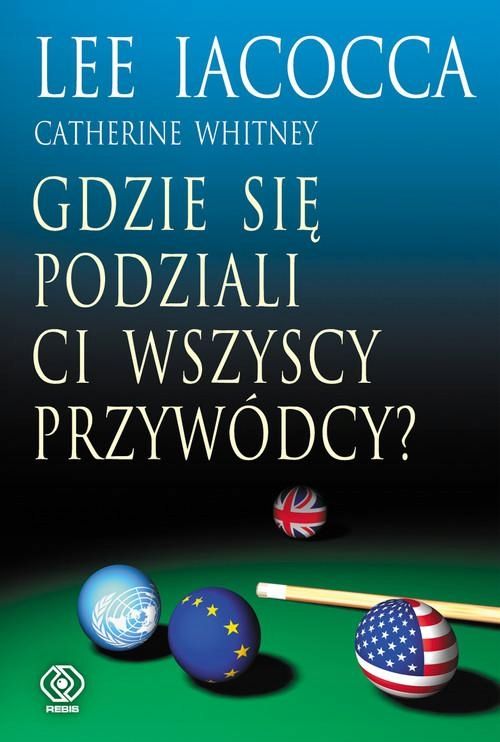 Gdzie Się Podziali Ci Wszyscy Przywódcy? Catherine Whitney