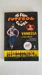 Livro "As Feras Futebol Clube: Vanessa, a Sem Medo"