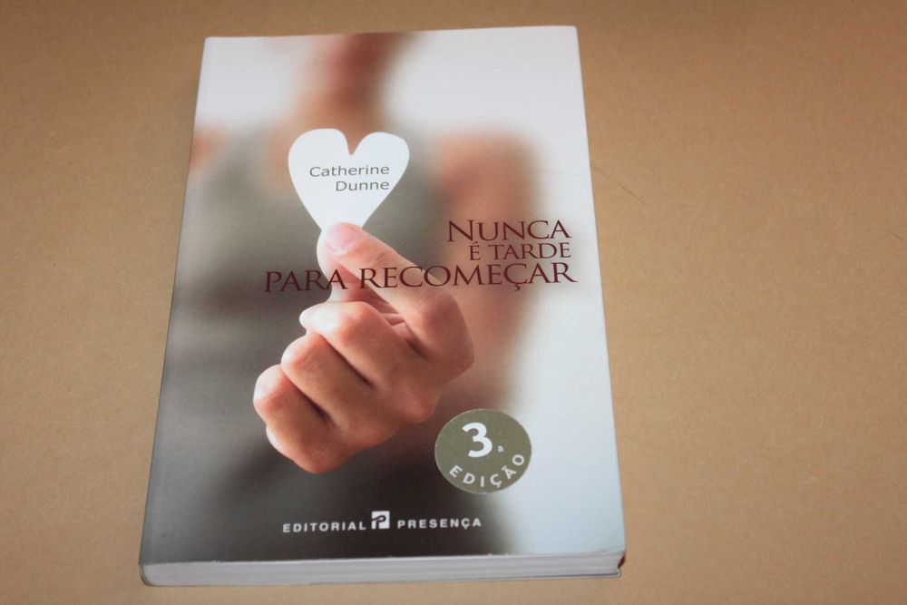 Nunca é tarde para recomeçar// Catherine Dunne