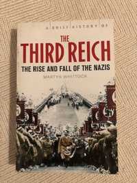 The Third Reich: The Rise and Fall of the Nazis [portes incluídos]