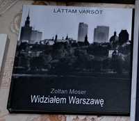 Zoltan Moser Widziałem Warszawę Lattam Varsot ciekawy album
