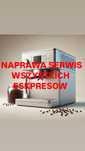 Naprawa serwis ekspresów kawowych automatycznych do kawy