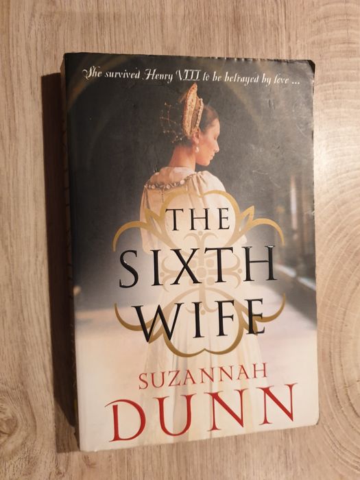 The Sixth Wife - Suzannah Dunn język angielski.