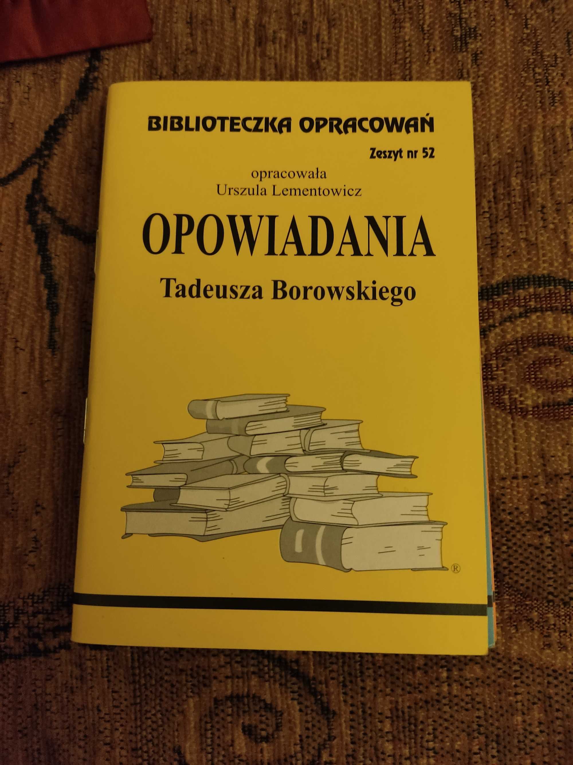 Zeszyt opracowań - Opowiadania T. Borowskiego