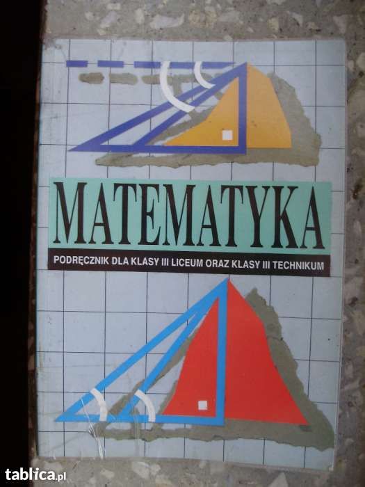 Matematyka podręcznik dla III klasy K. Cegiełka WSiP 3
