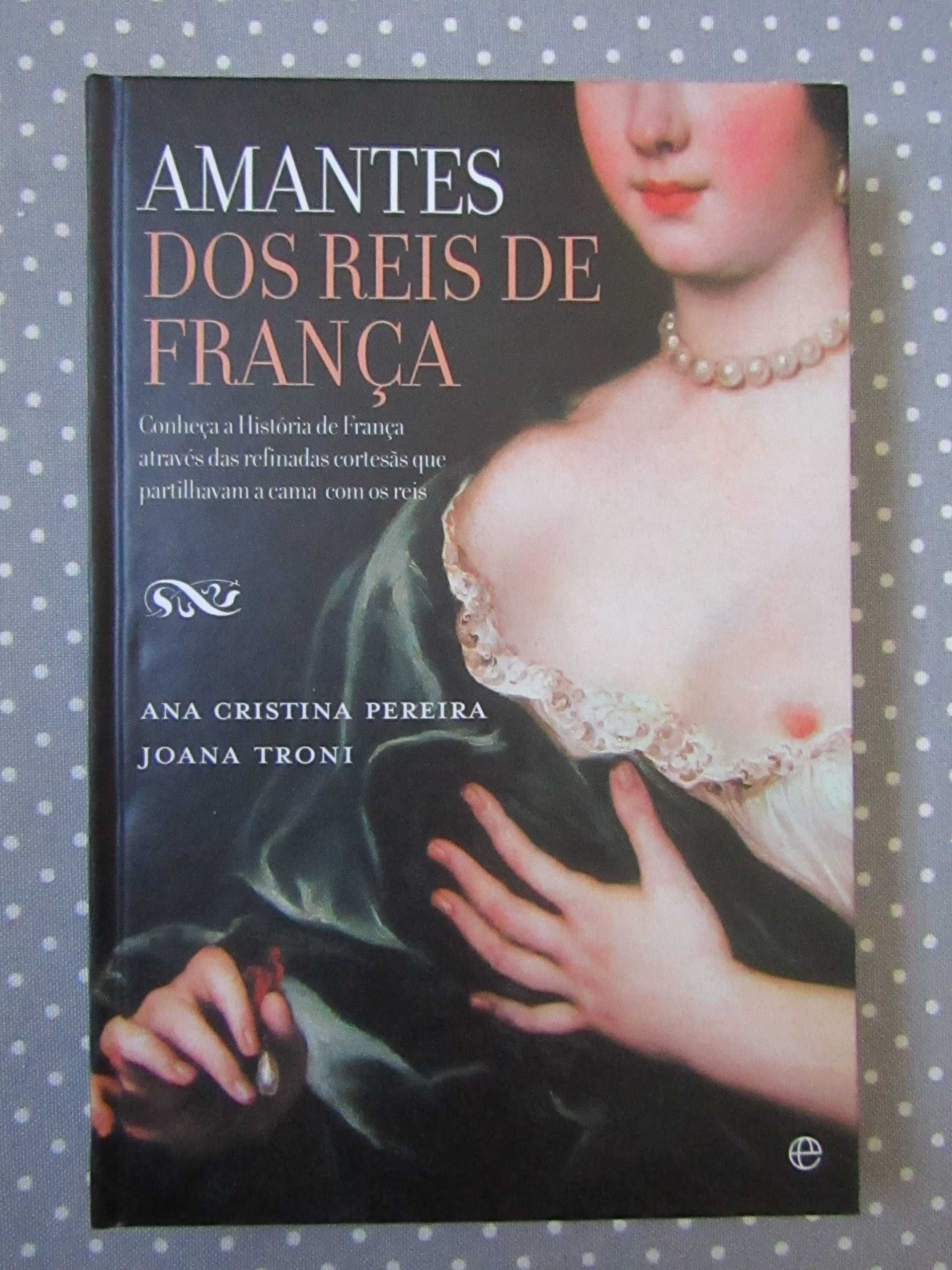 Livro Amantes dos Reis de França Novo Portes Incluídos