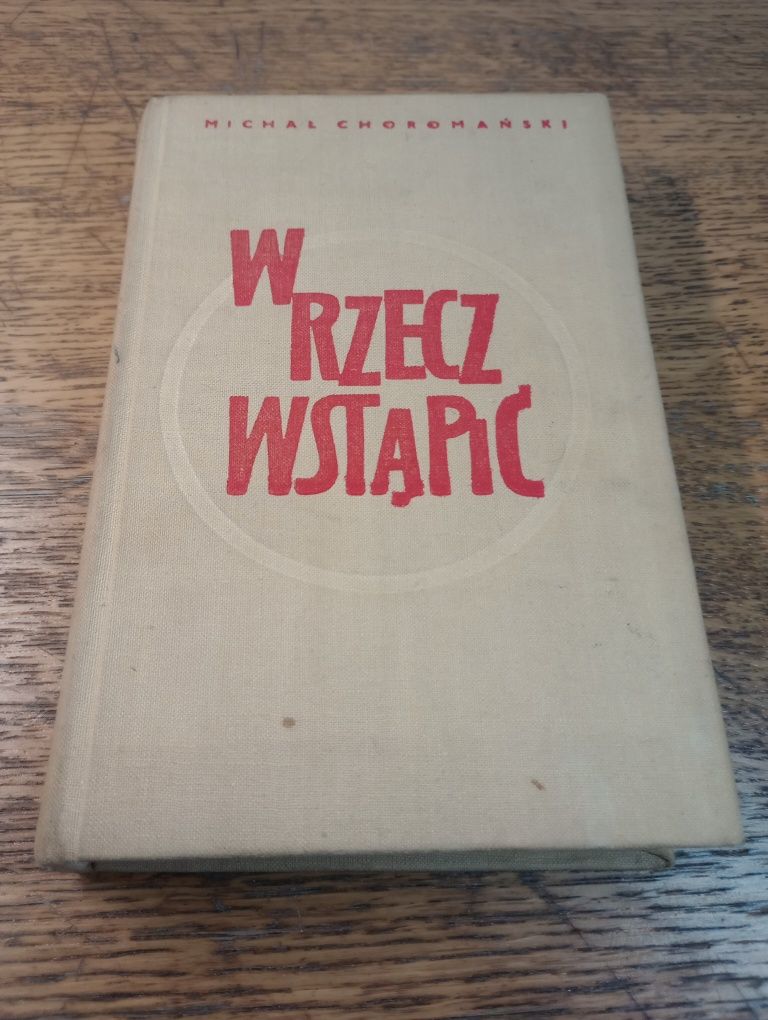 W rzecz wstąpić. Michał Chromiński.