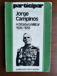 Livro A Ditadura Militar 1926/1933 Jorge Campinos