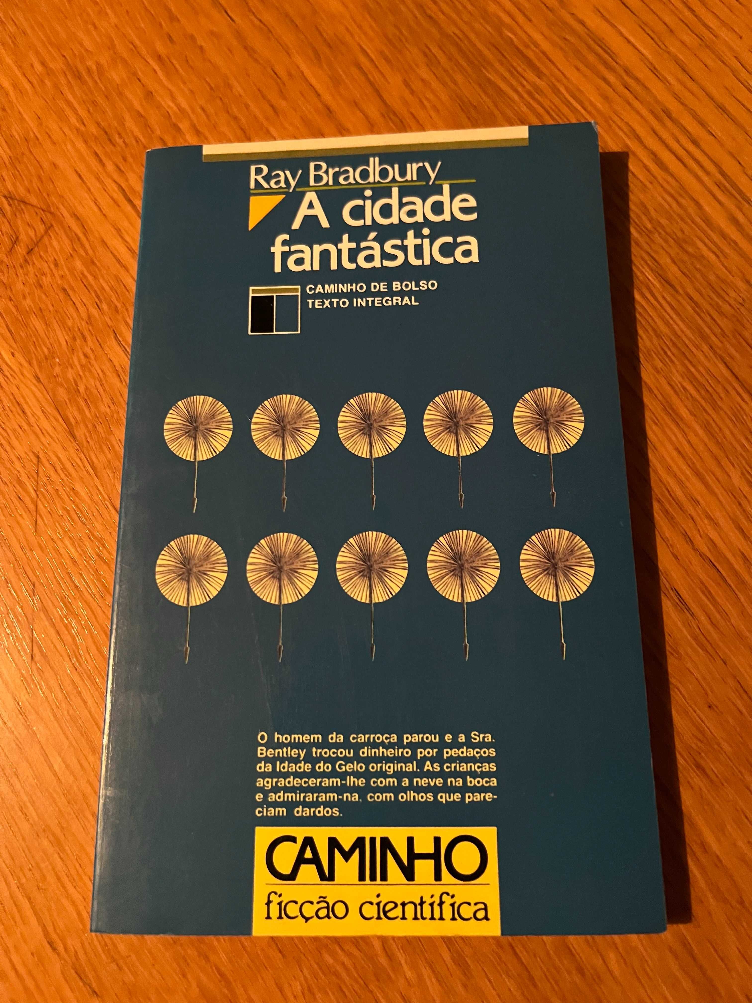A CIDADE FANTÁSTICA       Ray Bradbury