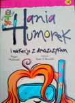 Hania Humorek i wakacje z dreszczykiem t. 10