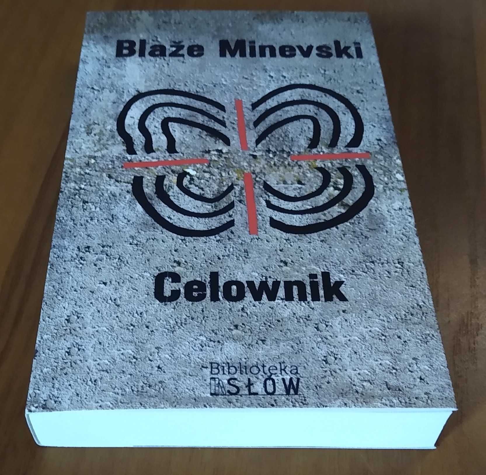 Celownik / Blaze Minevski nowa