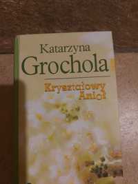 ,,Kryształowy Anioł " Katarzyna Grochola