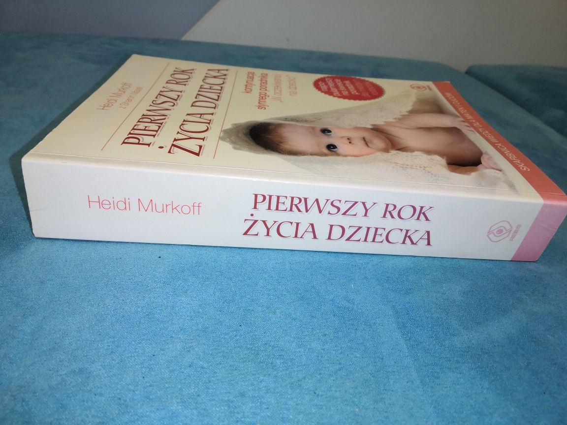 Książka Pierwszy Rok Życia Dziecka Heidi Murkoff jak nowa