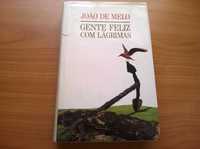 Gente Feliz com Lágrimas (1.ª ed.) - João de Melo (portes grátis)