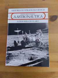 História Ilustrada da Ciência - A Astronáutica