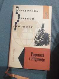 "Papuasi I Pigmeje" Alfred A. Vogel