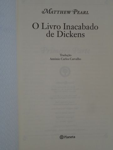 O Livro Inacabado de Dickens de Matthew Pearl - 1ª Edição