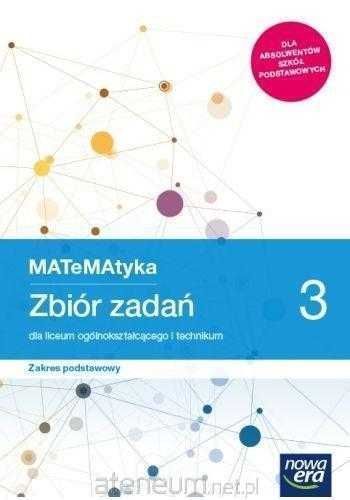 NOWA MATeMAtyka 3 EDYCJA 2024 Zbiór zadań + Podręcznik Podstawowy