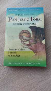 Pan jest z Tobą, dzielny wojowniku O.J. Witko OFM