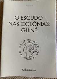 Numismatica - Caderno: O Escudo nas Colónias: Guiné