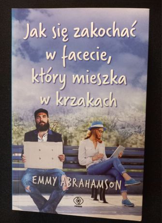 Jak zakochać się w facecie, który mieszka w krzakach-Emmy Abrahamson