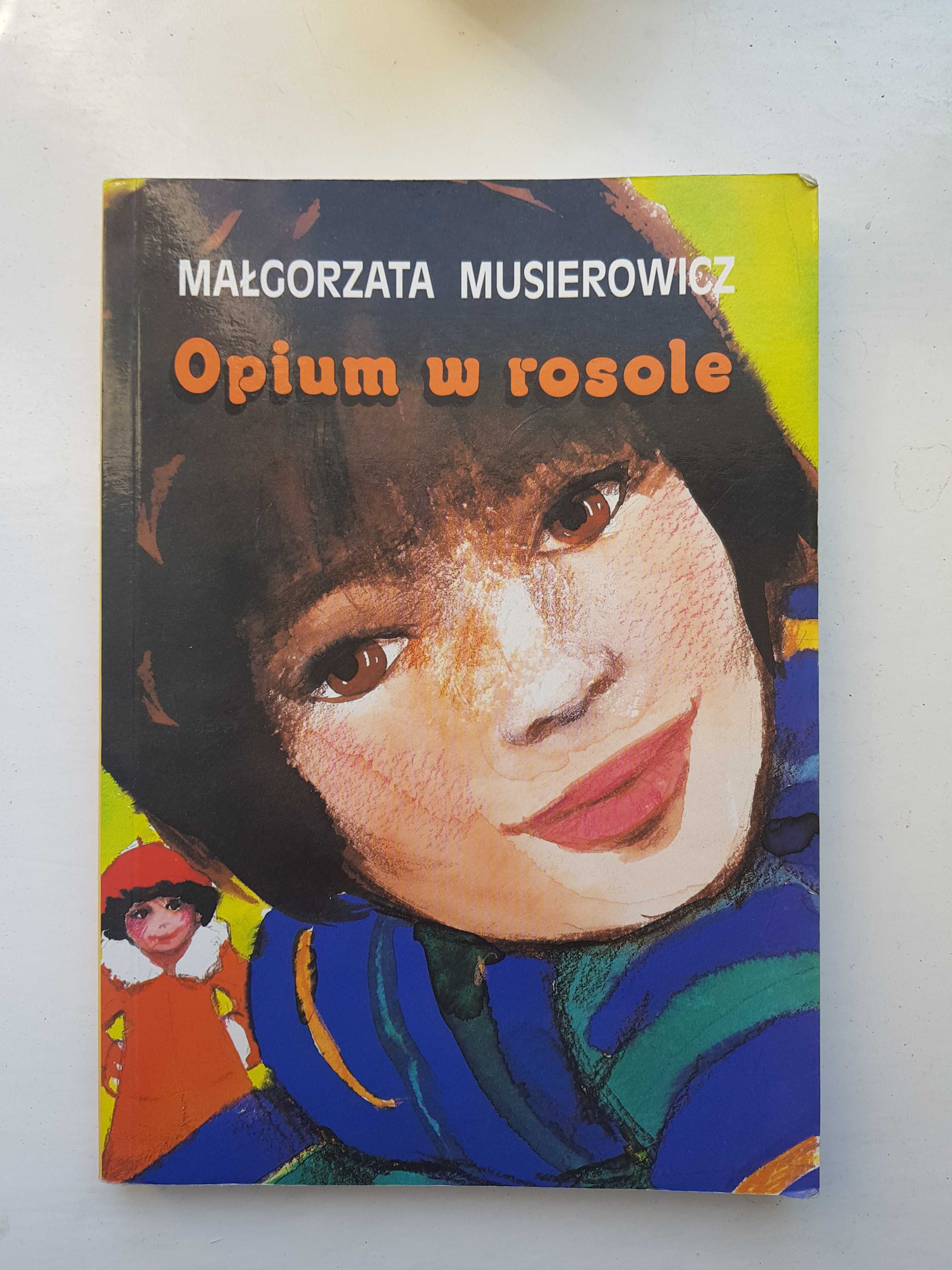 Opium w Rosole - M. Musierowicz