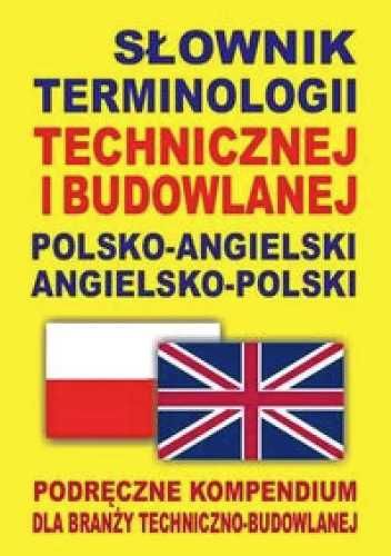 Słownik term. technicznej i budowlanej angielski - Praca zbiorowa